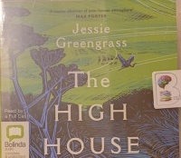 The High House written by Jessie Greengrass performed by Camilla Rockley, Sam Newton and Mariam Abu-Hejleh on Audio CD (Unabridged)